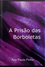 A Prisão Das Borboletas