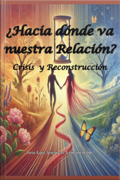 ¿hacia Dónde Va Nuestra Relación?