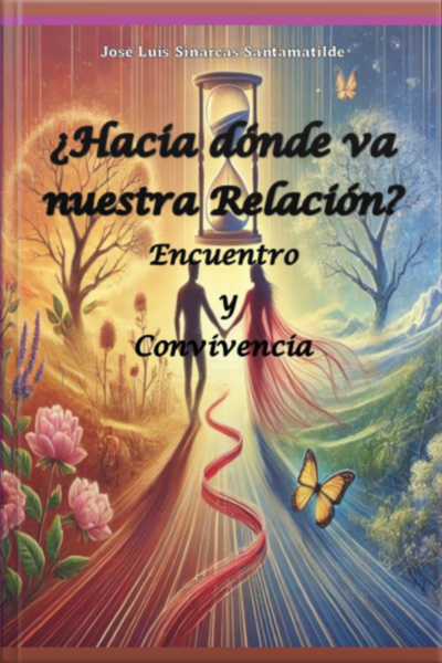 ¿hacia Dónde Va Nuestra Relación?