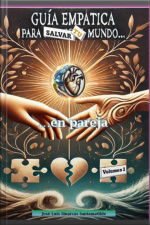 Guía Empática Para Salvar Tu Mundo…