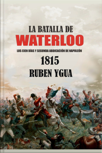 La Batalla De Waterloo