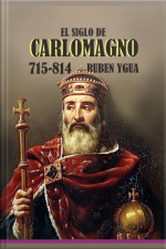 El Siglo De Carlomagno