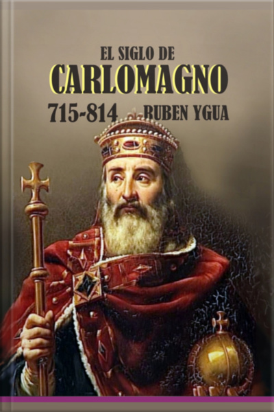 El Siglo De Carlomagno