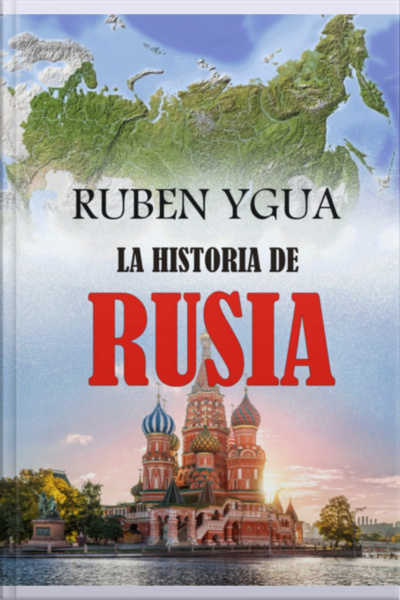 La Historia De Rusia