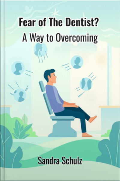 Fear Of The Dentist ?