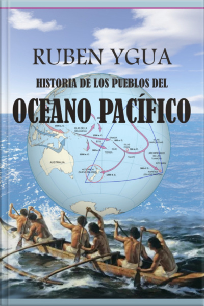 Historia De Los Pueblos Del Oceano Pacífico