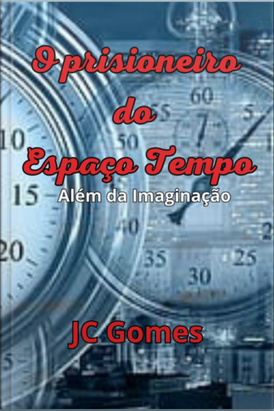 O Prisioneiro Do Espaço-tempo