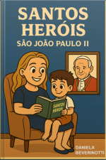 Santos Heróis : Santo Papa João Paulo Ii