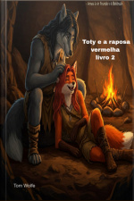 Toty E A Raposa Vermelha Livro 2