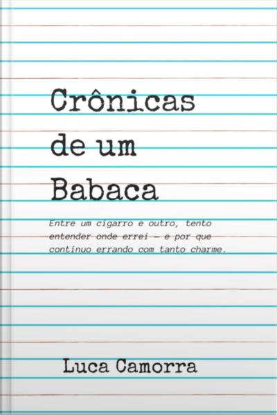 Crônicas De Um Babaca