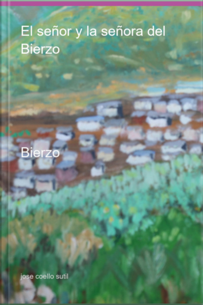 El Señor Y La Señora Del Bierzo