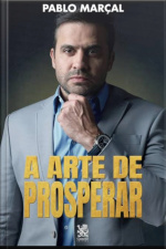 A Arte De Prosperar