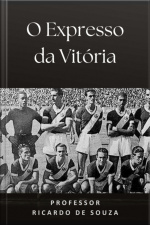 O Expresso Da Vitória