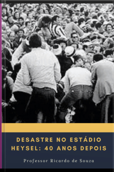Desastre No Estádio Heysel
