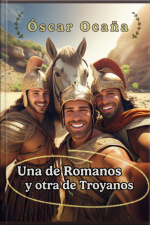 Una De Romanos Y Otra De Troyanos