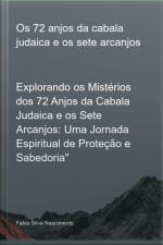 Os 72 Anjos Da Cabala Judaica E Os Sete Arcanjos