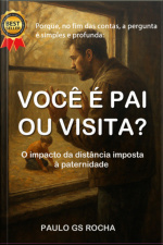 Você É Pai Ou Visita?