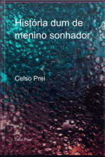História Dum De Menino Sonhador
