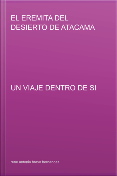 El Eremita Del Desierto De Atacama