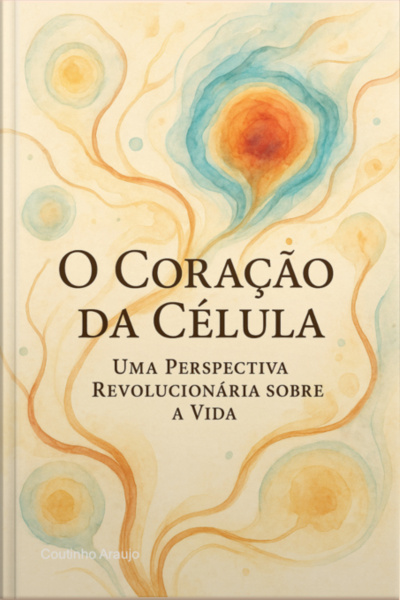 O Coração Da Célula