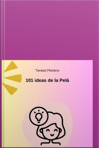 101 Ideas De La Pelá