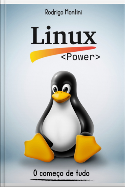 Linux Power - O Começo De Tudo