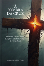 À Sombra Da Cruz