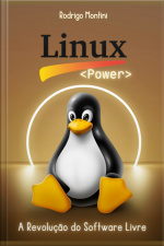 Linux Power - A Revolução Do Software Livre