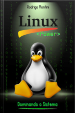 Linux Power - Dominando O Sistema