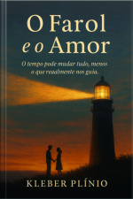 O Farol E O Amor