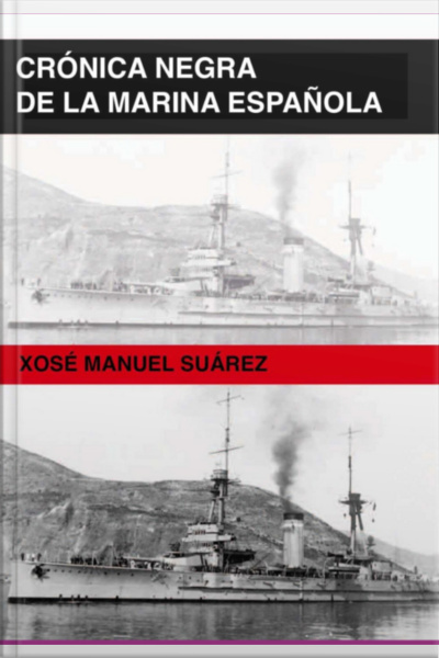 Crónica Negra De La Marina Española