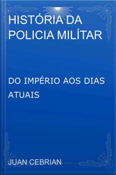 História Da Policia Milítar