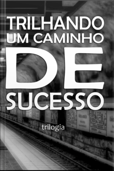Trilhando Um Caminho De Sucesso