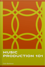 Music Production 101