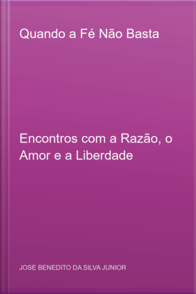 Quando A Fé Não Basta