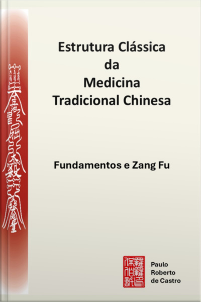 Estrutura Clássica Da Medicina Tradicional Chinesa