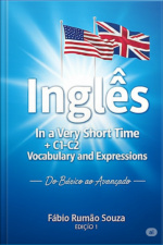 Inglês In A Very Short Time - C1-c2 Vocabulary And Expressions