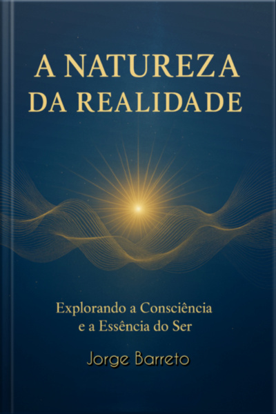 A Natureza Da Realidade
