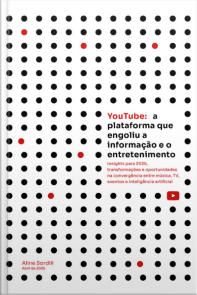 Youtube: A Plataforma Que Engoliu A Informação E O Entretenimento