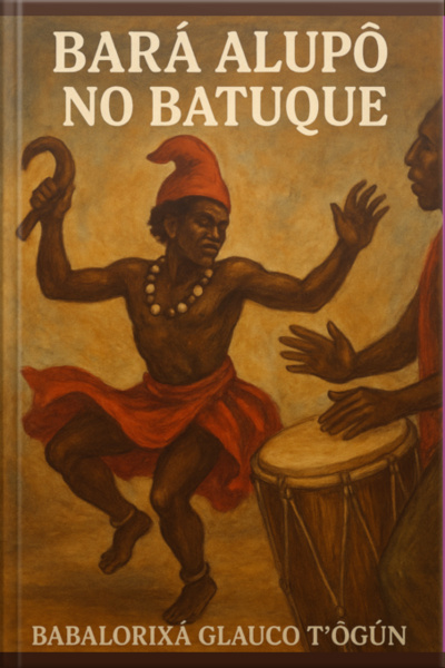 Bará Alupô No Batuque