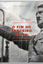 O Fim Do Terceiro Reich