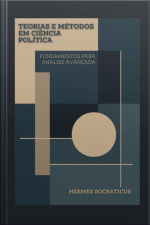 Teorias E Métodos Em Ciência Política