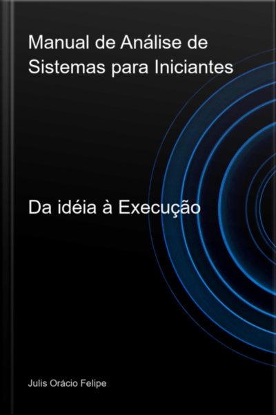 Manual De Análise De Sistemas Para Iniciantes