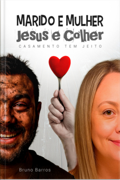 Marido E Mulher, Jesus E Colher