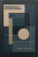 Democracia E Autoritarismo
