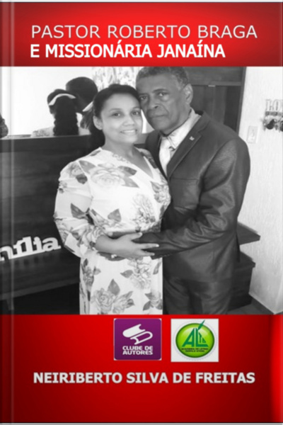 Pastor Roberto Braga E Missionária Janaína