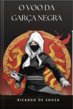 O Voo Da Garça Negra