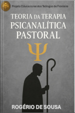Teoria Da Terapia Psicanalítica Pastoral