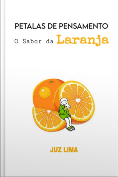 Pétalas De Pensamento: O Sabor Da Laranja