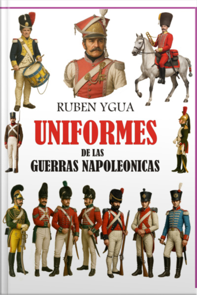 Uniformes De Las Guerras Napoleonicas